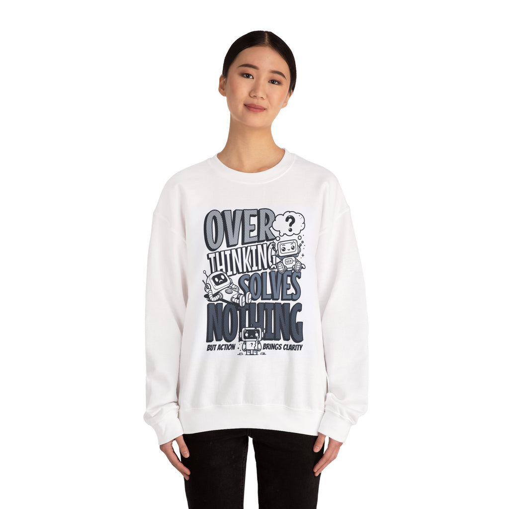 Overthinking Solves Nothing Crewneck Sweatshirt – Funny Mental Health Graphic Sweatshirt